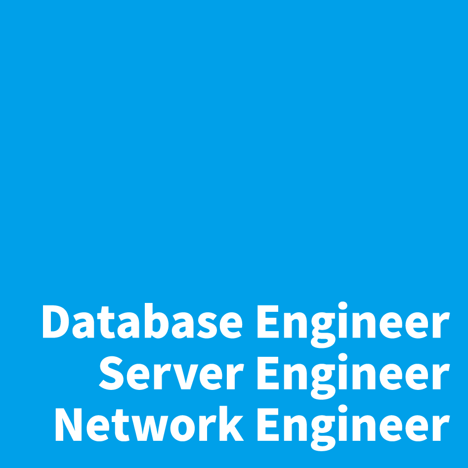 [バッジ]Database Engineer／Server Engineer／Network Engineer